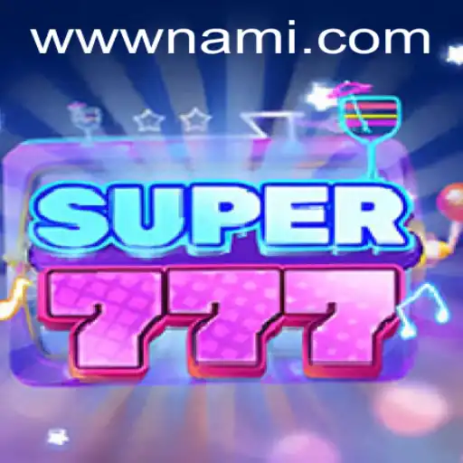 Super777: A Dive into the Innovative World of Online Gaming with Nami.bet