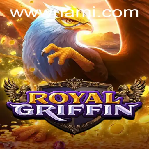 Exploring the Enchanting World of RoyalGriffin: Unveiling the Mysteries of Gameplay and Strategy