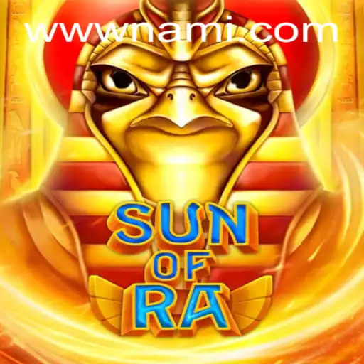 Experience the Thrill of Ancient Egypt in SunofRa on Nami.bet