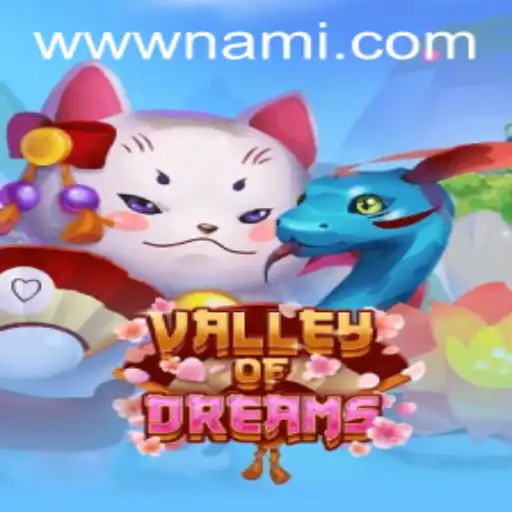 Valley of Dreams: Unveiling the Enigmatic World of Nami.bet